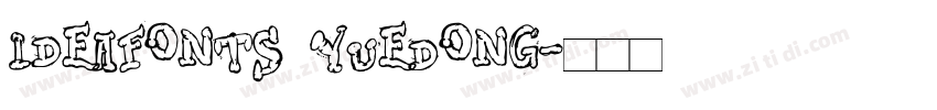 IdeaFonts YueDong字体转换